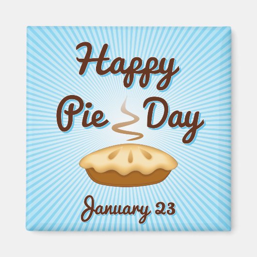 EAT PIE am Pie Day, 23. Januar Magnet (Vorne)