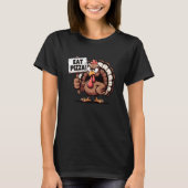 Eat Pizza, Fun Thanksgiving turkey T-Shirt (Vorderseite)