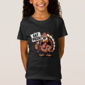 Eat Pizza, Funny Thanksgiving turkey T-Shirt (Vorderseite)