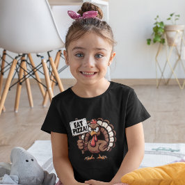 Eat Pizza, Funny Thanksgiving turkey T-Shirt