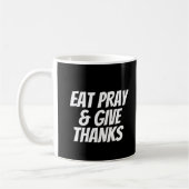 Eat Pray & Give Danke Erntedank Kaffeetasse (Links)