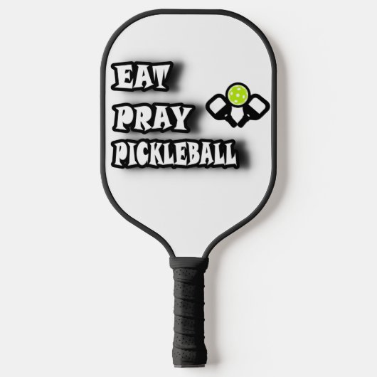 Eat Pray Pickleball Pickleball Schläger (Vorderseite)