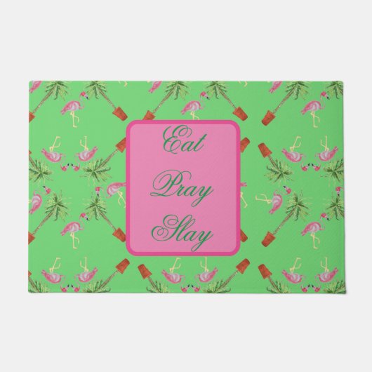 Eat Pray Slay Pink Flamingo Flamingos Palm Fußmatte (Vorderseite)