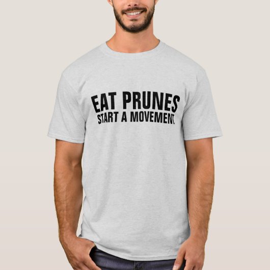 EAT PRUNES STARTET T - SHIRT (Vorderseite)