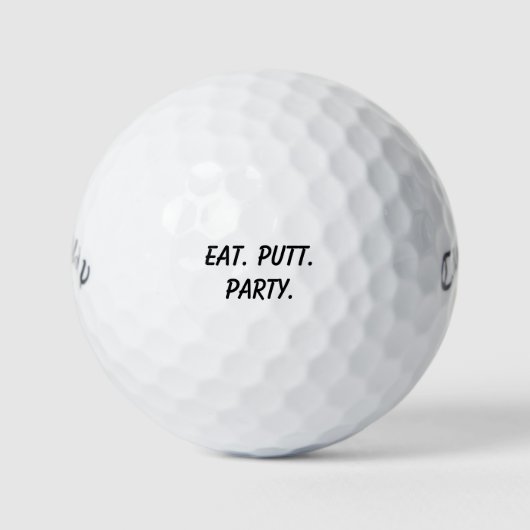 'Eat. Putt. Party.' Heiteres Geburtstagsturnier  Golfball (Vorderseite)