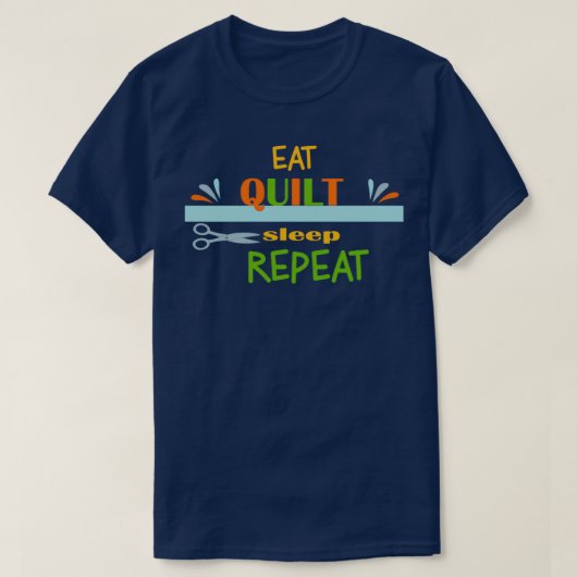 Eat Quilt Sleep Wiederholung 2 (2) T-Shirt (Design vorne)