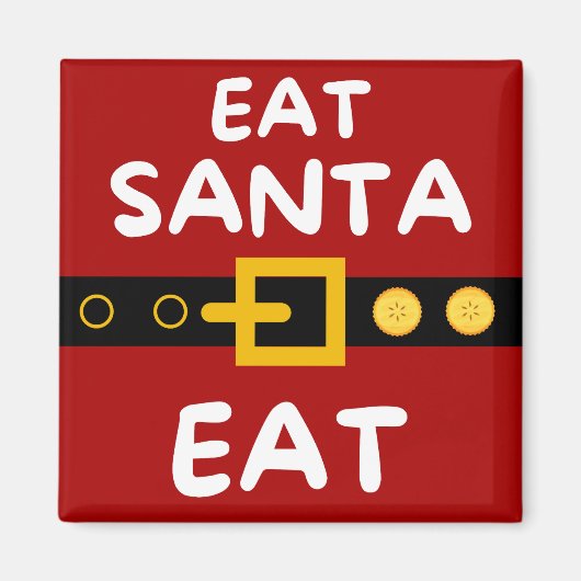 Eat Santa Eat Magnet (Vorne)