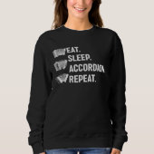 Eat Sleep Accordion Repeat Accordion Instrument Mu Sweatshirt (Vorderseite)
