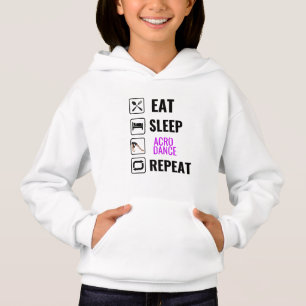 Eat Sleep Acro Dance Wiederholung Hoodie