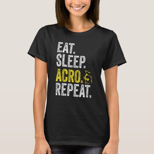 Eat Sleep Acro Repeat Acrobat Gymnastics Funny Ske T-Shirt (Vorderseite)