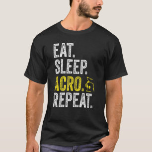 Eat Sleep Acro Repeat Acrobat Gymnastics Funny Ske T-Shirt