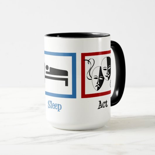 Eat Sleep Act Funny Schauspieler Tasse (VorderseiteRechts)
