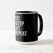 Eat Sleep Act Repeat - Schauspiel T Actors Tasse (VorderseiteRechts)