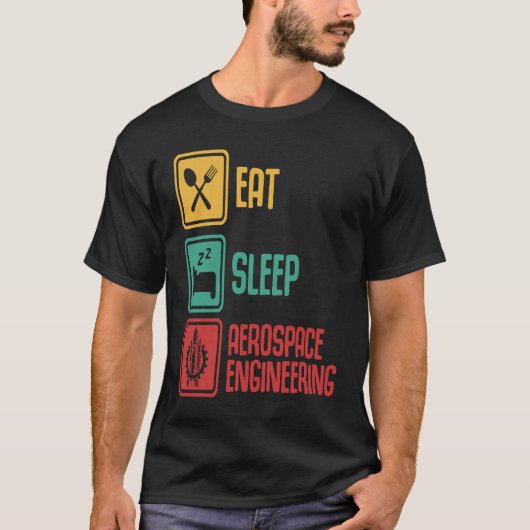 Eat Sleep Aerospace Engineering  Engineer  Graphic T-Shirt (Vorderseite)