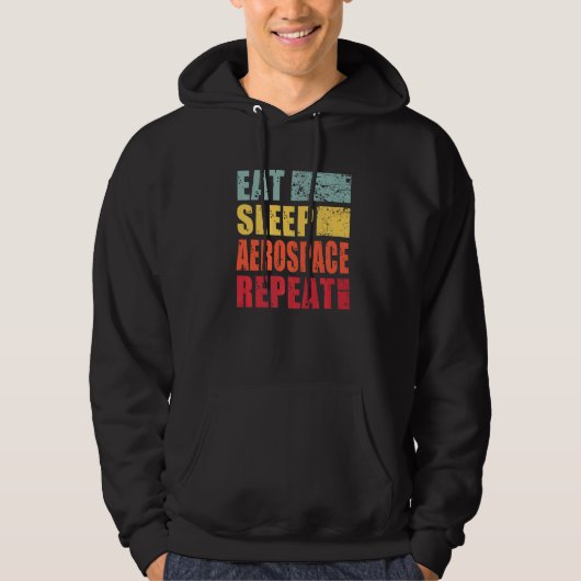 Eat Sleep Aerospace Repeat Hoodie (Vorderseite)