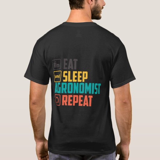 Eat Sleep Agronomist Repeat - Funny Agronomy T-Shirt (Rückseite)