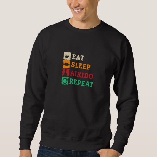 Eat Sleep Aikido Repeat Japanese Martial Art Comba Sweatshirt (Vorderseite)