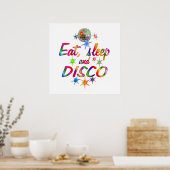 Eat, Sleep and Disco Poster (Küche)