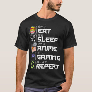 Eat Sleep Anime Gaming Repeat Kawaii Otaku Anime T-Shirt