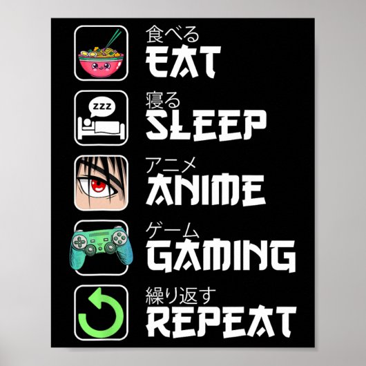Eat Sleep Anime Gaming Wiederholung Japan Kawaii M Poster (Vorne)