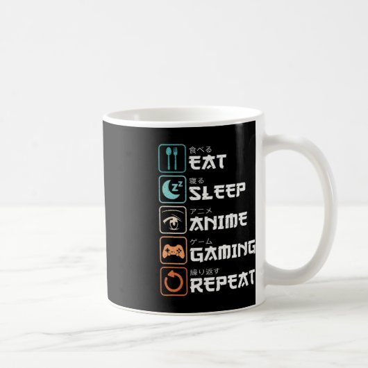 Eat Sleep Anime Gaming Wiederholung Spaß Otaku Gam Kaffeetasse (Rechts)