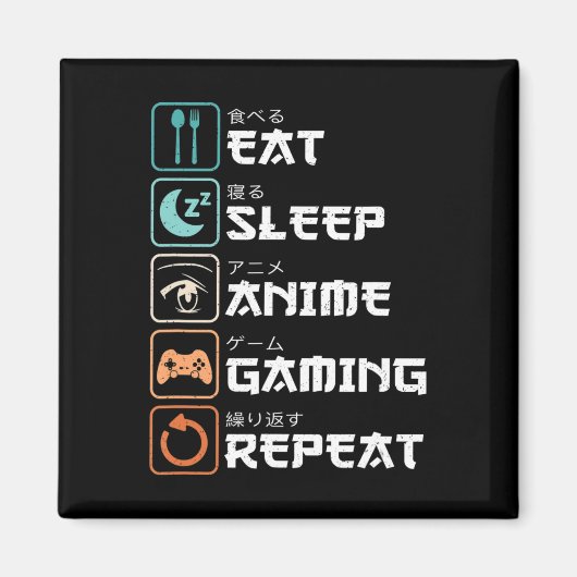 Eat Sleep Anime Gaming Wiederholung Spaß Otaku Gam Magnet (Vorne)