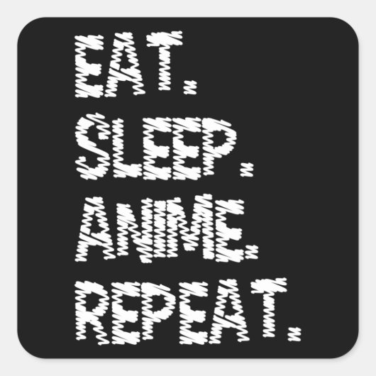 Eat Sleep Anime Repeat| Design for Anime Lover Quadratischer Aufkleber (Vorderseite)