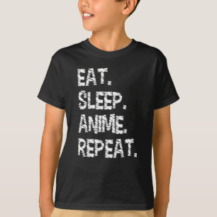 Eat Sleep Anime Repeat Design für Anime-Fans T-Shirt