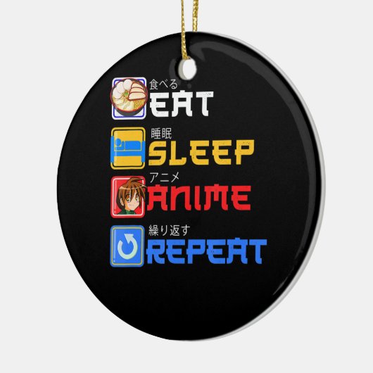 Eat Sleep Anime Repeat Gift Idea Cosplayer Keramik Ornament (Links)