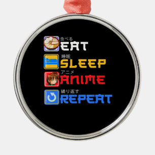 Eat Sleep Anime Repeat Gift Idea Cosplayer Ornament Aus Metall
