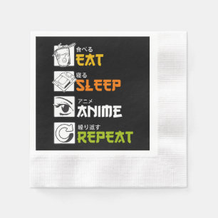 Eat Sleep Anime Repeat Gift Idea Cosplayer Serviette