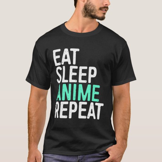 Eat Sleep Anime Repeat Hoodie Japanisch Animation  T-Shirt (Vorderseite)