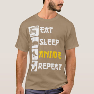 Eat Sleep Anime Repeat Manga Japan Saying Cosplay T-Shirt