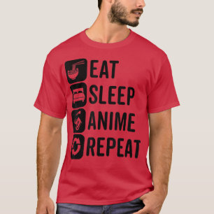 Eat Sleep Anime Repeat Otaku Anime Kawaii Aestheti T-Shirt