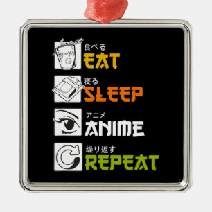 Eat Sleep Anime Wiederholung Geschenk Cosplayer Ornament Aus Metall