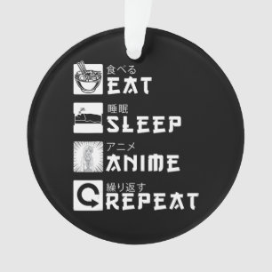 Eat Sleep Anime Wiederholung Japanisch Manga Lover Ornament