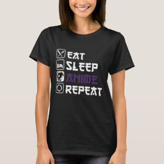 Eat Sleep Anime Wiederholung T-Shirt