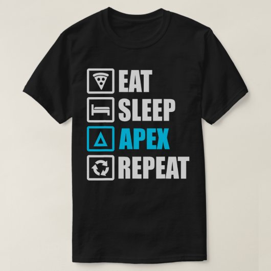 Eat Sleep Apex Wiederholung Funny Motivierend Gesc T-Shirt (Design vorne)