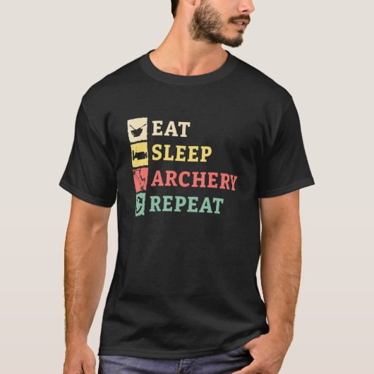 Eat Sleep Archery Repeat Arrow Bow Jagen T-Shirt (Vorderseite)
