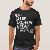 Eat Sleep Archery Repeat Funny Archer T-Shirt (Vorderseite)