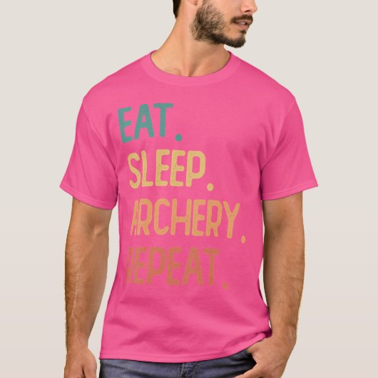 Eat Sleep Archery Repeat T-Shirt (Vorderseite)