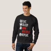 Eat Sleep Arm Wrestle Repeat Awesome Arm Wrestling Sweatshirt (Vorne ganz)