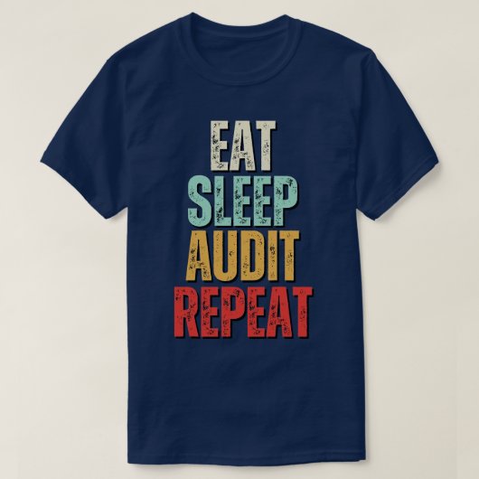 Eat Sleep Audit Eat Sleep Audit Wiederholen Funn T-Shirt (Design vorne)