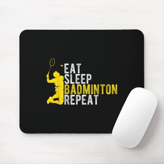 Eat Sleep Badminton Repeat Badminton Enthusiast At Mousepad (Mit Mouse)
