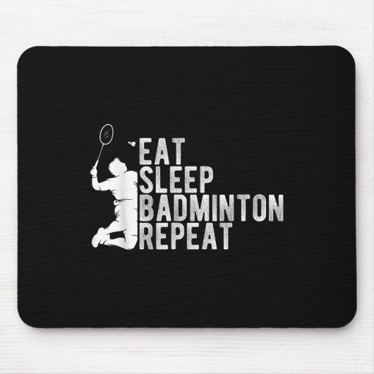 Eat Sleep Badminton Repeat Badminton Enthusiast Ro Mousepad (Vorne)