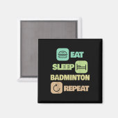 Eat Sleep Badminton Repeat - Badminton Player Magnet (Vorderseite/Rückseite)