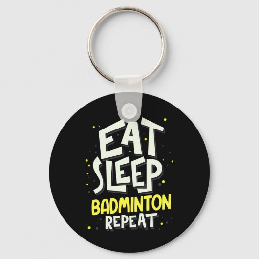 Eat Sleep Badminton Repeat - Badminton Player Schlüsselanhänger (Vorderseite)