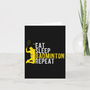 Eat Sleep Badminton Wiederholung Badminton Enthusi Karte