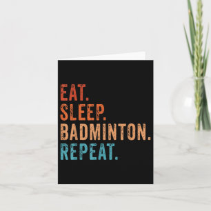 Eat Sleep Badminton Wiederholung Vintag Funny Badm Karte