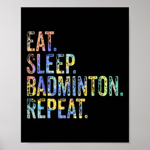 Eat Sleep Badminton Wiederholung Vintag Funny Badm Poster